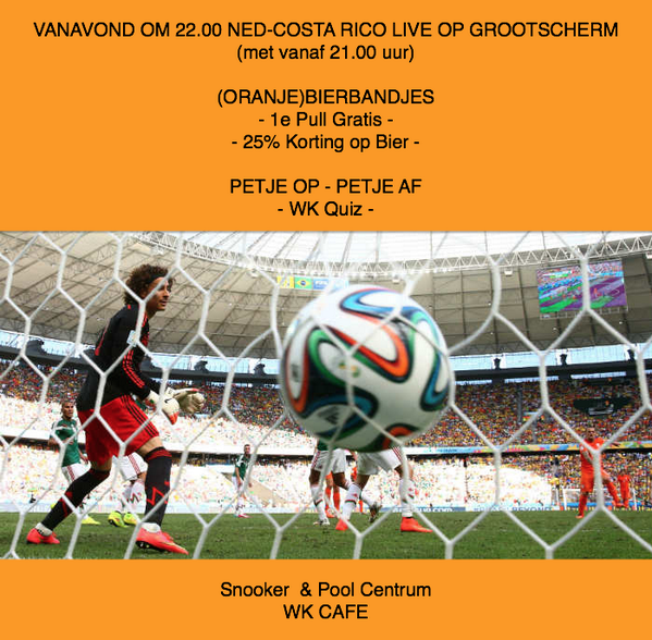 NED-COSTA RICO LIVE OP GROOTSCHERM  
(met vanaf 21.00 uur)
BIERBANDJES  
&amp;
PETJE OP - PETJE AF  
(WK Quiz) #NEDCOS