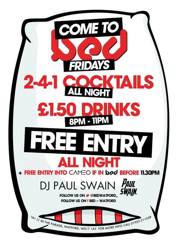 BedWatford_'s tweet photo. Get to #Bed early 
£1.50 drinks 8-11pm 
2-4-1 Cocktails #AllNight 
@PaulswainDJ 
#TURNupFriday http://t.co/w8AxqE35hv