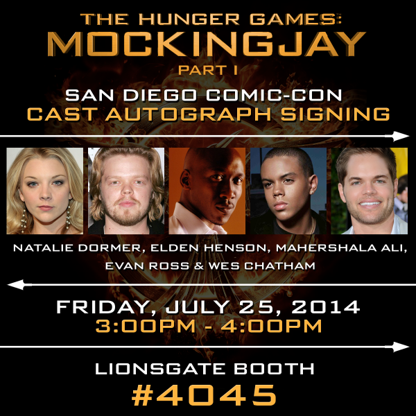 Attention Comic-Con attendees! Meet the cast of #Mockingjay Part 1 Friday, 7/25, 3pm - 4pm at Lionsgate Booth 4045!