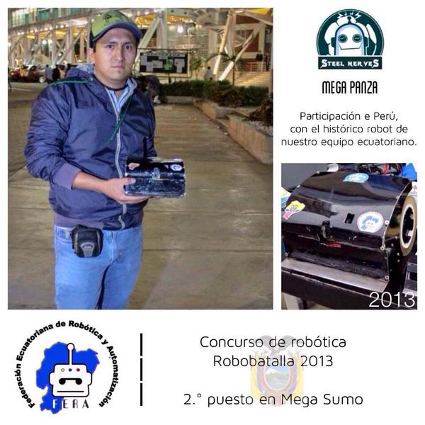 AERAecuador's tweet photo. #FERA_ECUADOR #Robots_Ecuatorianos *MegapanzA* 2.° puesto en #MegaSumo en #Robobatalla2013 http://t.co/xnV9zGHkKd