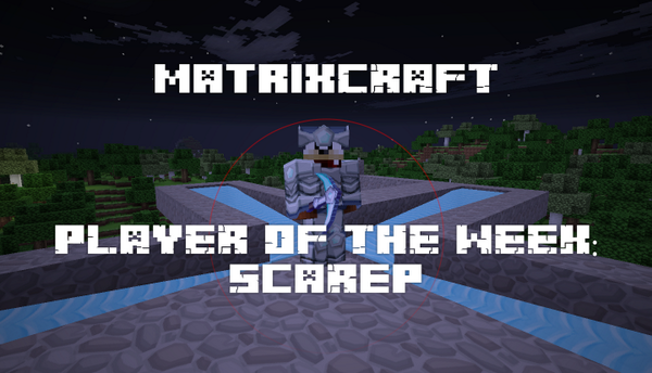 matrixcraft_pw's tweet image. #matrixCraft #POW Player of the Week:
ScaRep