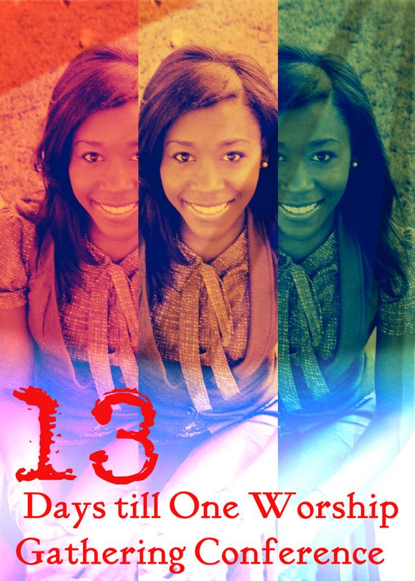 OWGathering's tweet photo. 13 Days till One Worship Gathering Conference 2014 " WORLD CHANGERS: CHANGE STARTS WITH ONE http://t.co/a0aJ4hc7dY