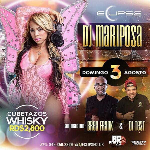 Este Domingo 3 de agosto no te pierdas a #Djmariposa en Eclipse Clup con la animación Brea Frank y Dj Test