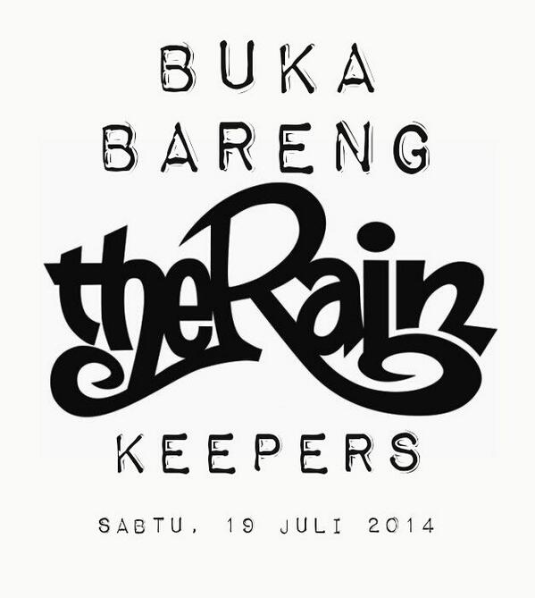 #BukaBarengTheRainKeepers
Buat yang di Jakarta dan sekitarnya, mari berkumpul.
Jabat erat!