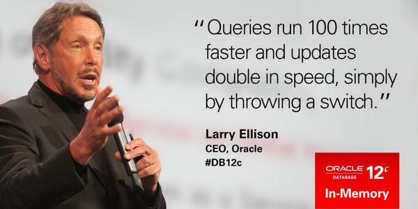 OracleDatabase's tweet image. &quot;#DB12c #OracleDBIM is #Cloud ready. Everything runs faster&quot; - Larry Ellison bit.ly/1kYTeX5