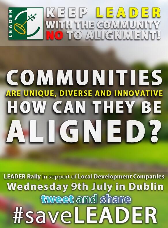 Communities are unique, diverse and innovative: how can they be aligned? #saveLEADER Rally tomorrow @ Dail @ 1.30pm