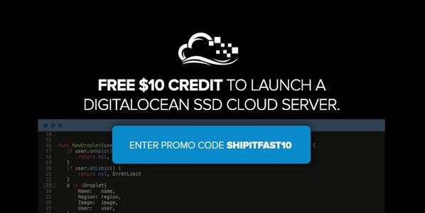 FREE $10 credit to deploy a cloud server on DigitalOcean -> do.co/1xOExdp Enter promo code 'SHIPITFAST10'