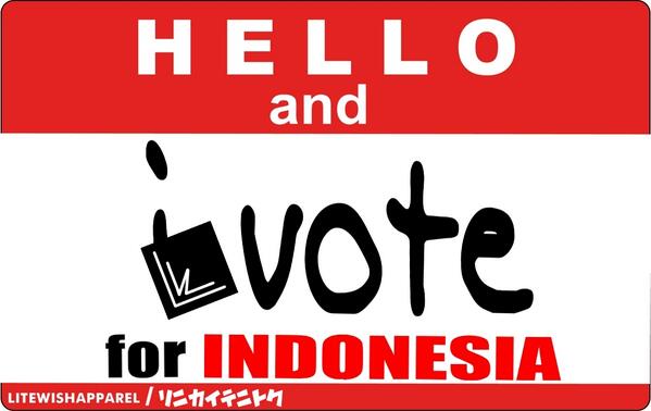 Vote today for Indonesia,s future !!!!!!