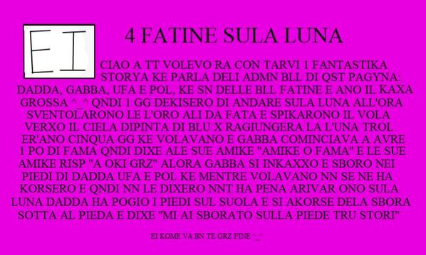 splasci's tweet photo. e luna e mezza e i banbini dormono
bekkatevi "le storie di splasci 🔞" skritte 2 ani fa dai vekki padroni http://t.co/B0YQDNJWDQ