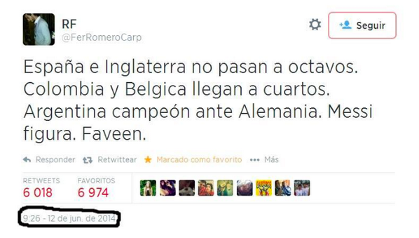 Nikgaturro's tweet photo. #ArgentinaALaFinal ¿Vieron esta profecía del tuitero @FerRomeroCarp del 12 de Junio de 2014? ¿Se puede chekear? http://t.co/raJ2TRDTwM