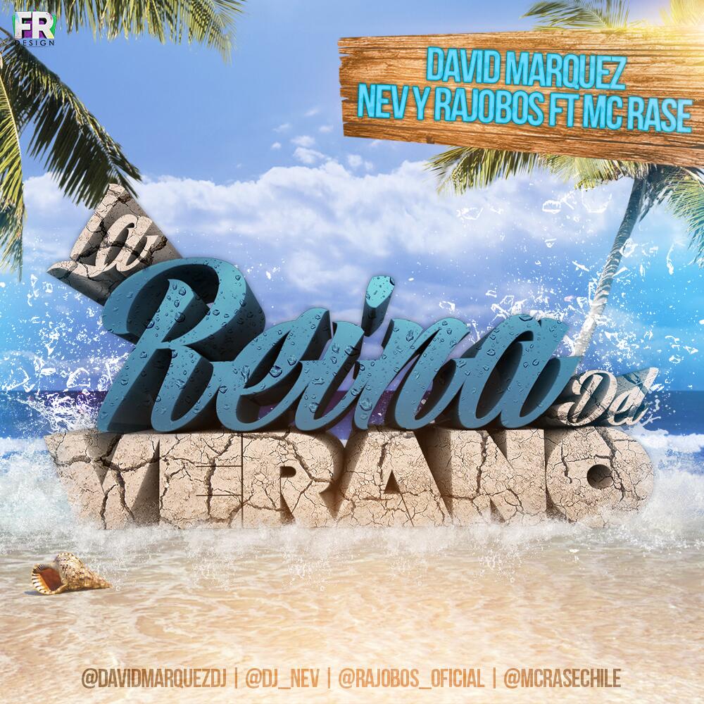 David Marquez & Nev & Rajobos ft Mc Rase - Reina Del Verano (Extended)