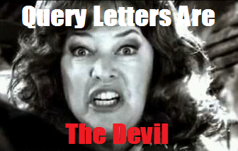 KeeKeePie's tweet image. This had to be made. #querylettersarethedevil #writerproblems #queryproblems