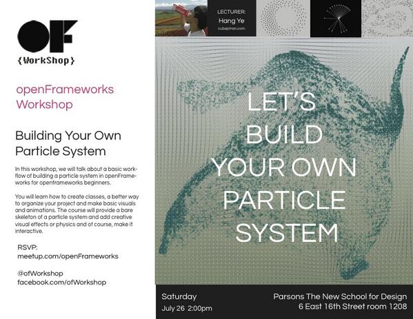 ofWorkshop's tweet photo. Building Your Own Particle System with @openframeworks @ofWorkshop, July 26, 2PM @mfadt http://t.co/mOA1sQUvsu