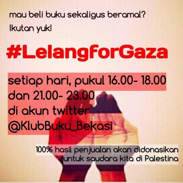 thepopoh's tweet photo. RT @avansaputra: yuk ikut #LelangForGaza pkl 16.00 dan 21.00 di @klubbuku_bekasi. Membeli buku untuk beramal! http://t.co/hIphYBddQs"