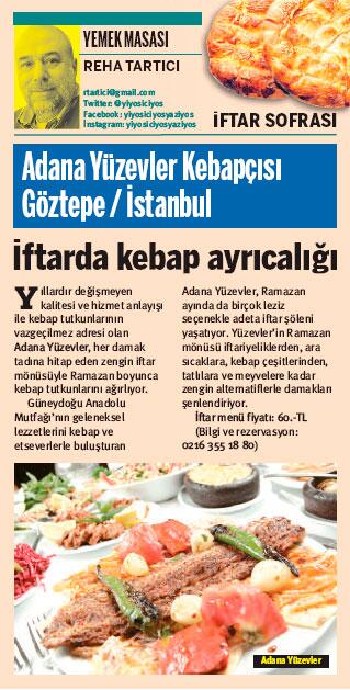 <a href="/Taraf_Medya/">Khalid Abubakar</a>'da bugün iftar için önerim bir lezzet klasiği olan <a href="/yuzevler/">Adana Yüzevler Kebap</a> Kebapçısı Göztepe...