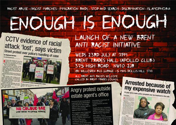 NWLondonUnited's tweet photo. Fascist marches, stop &amp; search, immigration raids… come and be part of Brent’s new anti-racist initiative this Weds http://t.co/72ejgDsgsy