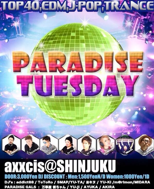 djokinu's tweet photo. 次回7月22日（火）新宿アクシス
PARADISE TUESDAY開催！

ALL MIX TOP40 EDM  TRANEC etc...

PARADISE TUESDAYは毎月第2第4火曜日に開催中♪ http://t.co/UvRfScLnQN