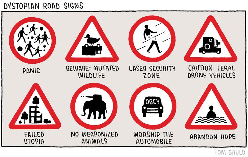 Tom Gauld on Twitter: "'Dystopian Road Signs' (my cartoon 