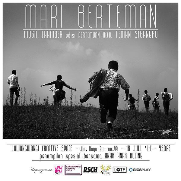 Mari Berteman | Music Chamber edisi Pertemuan Kecil <a href="/teman_sebangku/">temansebangku</a> | 18 Juli 2014 | Gratis! ”