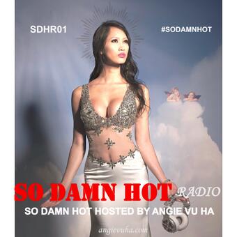 SDHR01-So Damn Hot Radio by Angie Vu Ha is available on Soundcloud now. https://t.co/As2b69cNdI Comment<a href="/tag/dj"class="tags"><span>#dj</span></a><a href="/tag/angievuha"class="tags"><span>#angievuha</span></a>