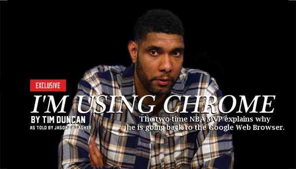 jga41agher's tweet photo. Tim Duncan: I'm Using Chrome http://t.co/06sAPXnZ20 -- http://t.co/6S5U7tOUMS