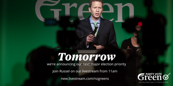 Green Party Nz On Twitter We Re Announcing Our Next Major Election Priority Tomorrow Watch The Livestream From 11am Http T Co Siz4upkuk1 Http T Co N2seird9cm