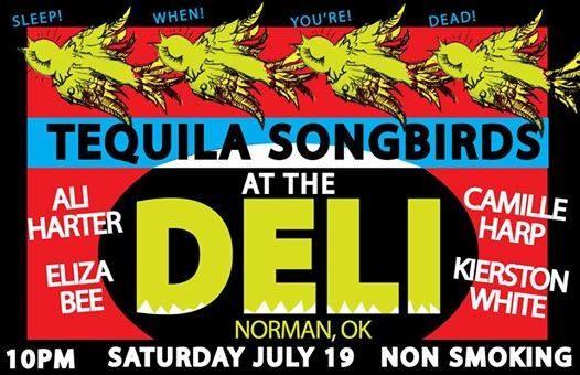 Tequila Songbirds at The Deli Saturday the 19th! @misskierston @AliHarterMusic @Lil_LizaBee @camilleharp