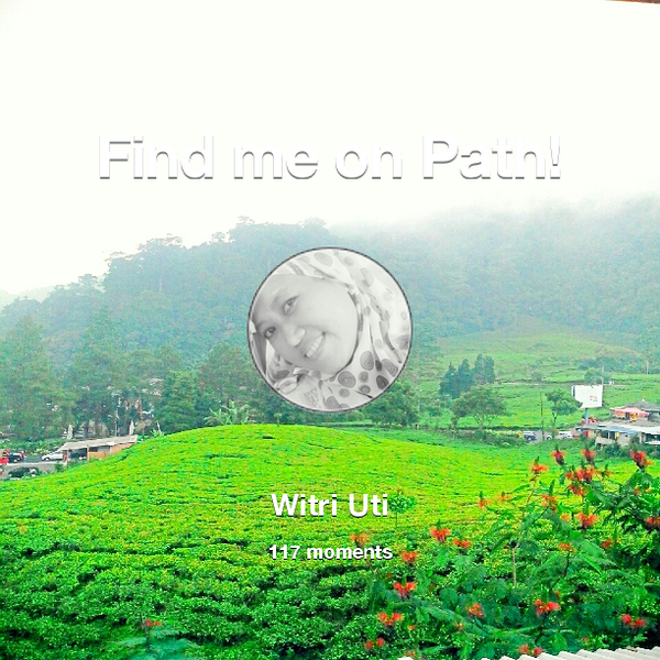 widtriuti's tweet photo. I've shared 117 memories with my friends on #Path - see them now at http://t.co/ZyV0iihiub! #thepersonalnetwork http://t.co/TPfxlejAWG
