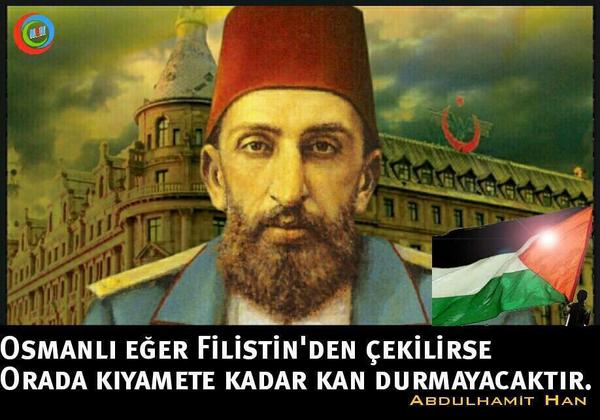 yakupaltinoz's tweet photo. Basiretli Abdülhamit Han Diyor ki;
"OSMANLI Eğer Filistin'den Çekilirse;
Orada Kıyamete Kadar Kan Durmayacaktır..! http://t.co/GMFmRdpgtw