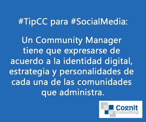cognitco's tweet image. #TipCC para #SocialMedia: Un #CommunityManager debe adaptar la marca a cada comunidad