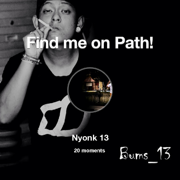 nyonk_13's tweet photo. I've shared 20 memories with my friends on #Path - see them now at http://t.co/J2k4idcuyp! #thepersonalnetwork http://t.co/n3mM1tYwmf