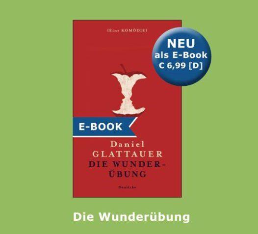 glattauer's tweet photo. „Die Wunderübung“ gibt es jetzt auch als E-Book, z.B. hier: http://t.co/jSTpzn5sn4 und hier: http://t.co/JvBqQbVyBq http://t.co/KKxxHCfdEi