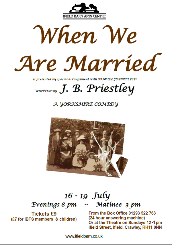 Tonight! The Ifield Barn Art Centre Presents "When We Are Married" j.mp/1kKu5i6 A Yorkshire Comedy!