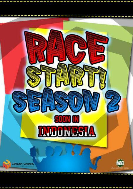 RACE START! season 2 in INDONESIA in October &amp; in SG , MALAYSIA in November. Can't wait for further info~~