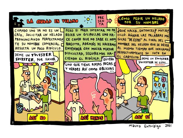 hematocritico's tweet photo. "@Tyrexito: Cómo pedir un helado con un nombre que da vergüenza decirlo: http://t.co/yLN0iignFG" de tus mejores tiras