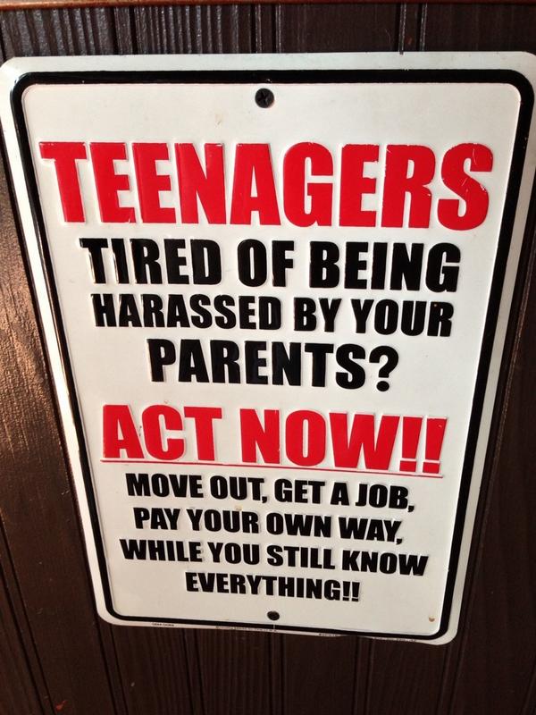 RealPDeLuise's tweet photo. Do you know a teenager who needs to see this sign? http://t.co/H0W3Ty831W