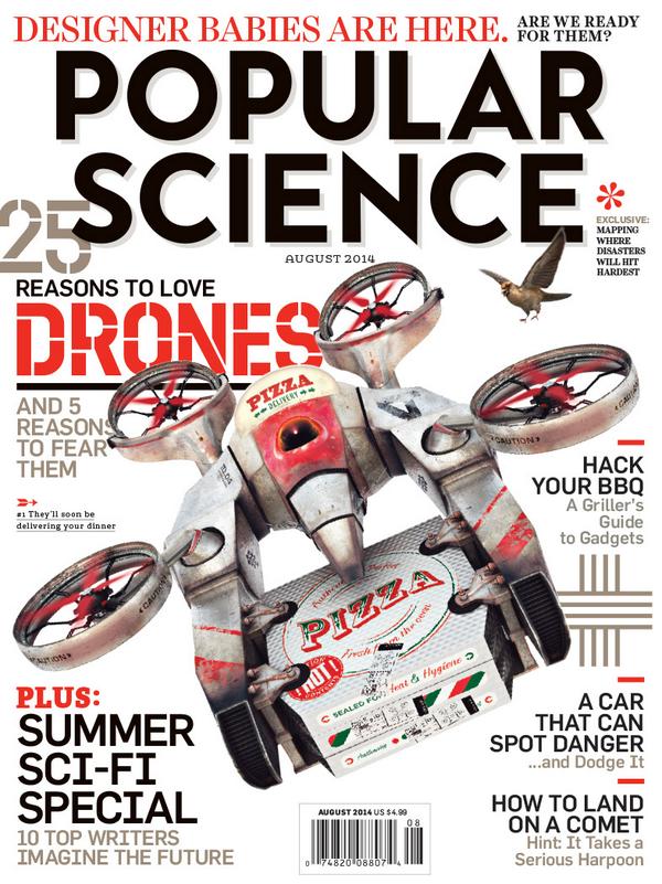 #popsci cover August Issue - Shout out to Graham Murdoch for creating the dinner courier of the future!