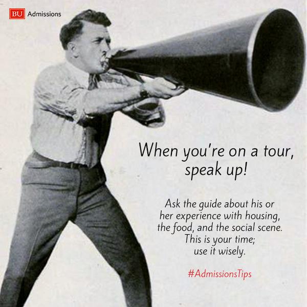 ApplyToBU's tweet photo. When you're on a tour, speak up! This is your time; use it wisely. #AdmissionsTips http://t.co/kaDkmlkokB