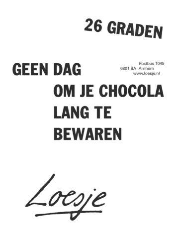 Poehee, warm weer vandaag en in het weekend. Zoals Loesje zegt...
