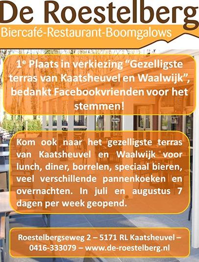 Het Gezelligste Terras van Kaatsheuvel en Waalwijk 2014 - <a href="/Roestelberg/">De Roestelberg</a> - is in juli en augustus 7 dagen p wk open