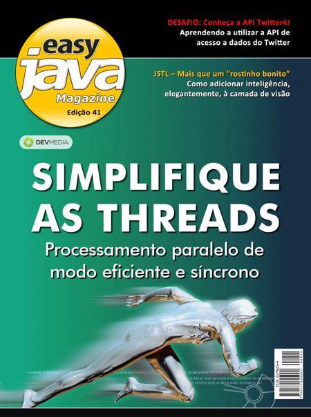eduspinola's tweet image. Easy Java Magazine 41! Threads, JSTL e a API Twitter4J na prática! #EasyJava devmedia.com.br/revista-easy-j…