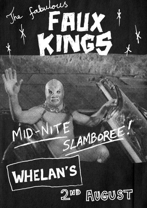 FauxKings's tweet photo. Midnight rock'n'rumble Saturday 2nd August @whelanslive WOOOO!! http://t.co/7MpnffF2Wn
