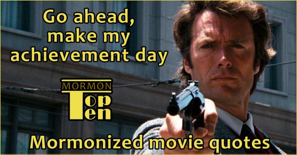 MormonTopTen's tweet image. Check out the top ten "Mormonized" movie quotes - mormontopten.com/top-ten-famous… #MormonizeMovieQuote