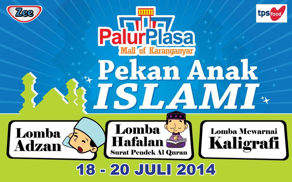 Palur Plasa Twitter Pekan Anak Islami 18 20 Juli Foodcourt