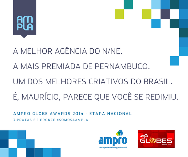 ampla_'s tweet photo. A melhor agência de promoção do N/NE foi mais além e recebeu 3 pratas e 1 bronze na etapa nacional do Globe Awards. http://t.co/aImKYrNH1q