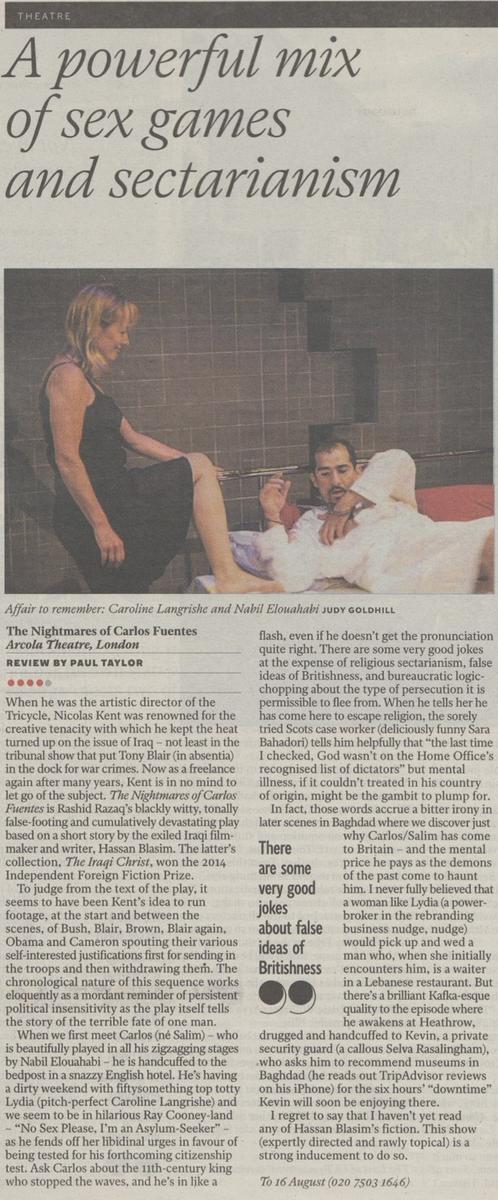 Ardent_PR's tweet photo. ..@Independent "beautifully played in all his zigzagging stages by Nabil Elouahabi” @ActorNabil @CarlosFuentesUK ⭐⭐⭐⭐ http://t.co/f2urtMC5Fr