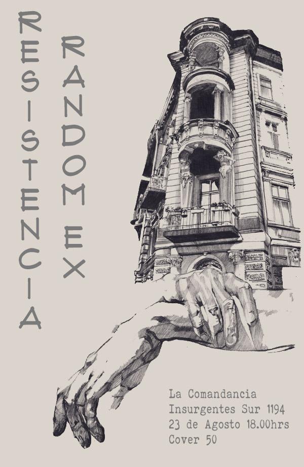 RandomEx1's tweet image. Nos vemos el 23 en @LaComandanciaMX con @RESISTENCIA_rk