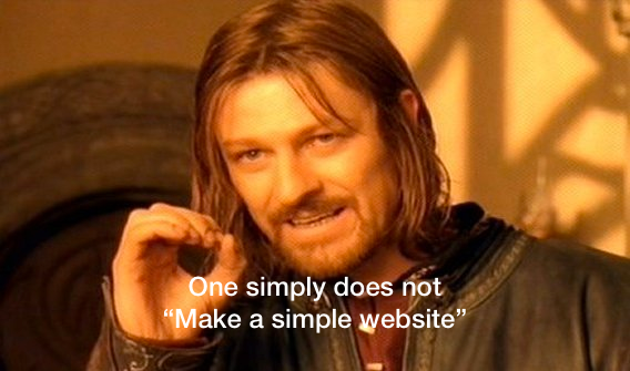 imjakechapman's tweet image. When a friend or family member asks you to build them a simple website #nedstark #simplewebsites #ux #webdevelopment