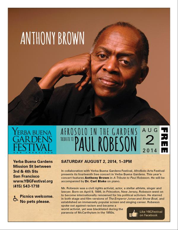 Join us Free Concert 1pm Saturday, Yerba Buena Gardens, Mission St at 3rd &amp; 4th St. SF 1pm featuring Anthony Brown.