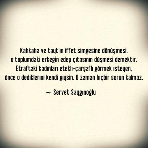 servetsaygnoglu's tweet photo. İnsan önce kendi gözündeki iffet anlayışını düzenlesin, etrafı didiklemek yerine. http://t.co/REmmMvEtpd